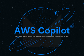 Deploy Containers using AWS Copilot