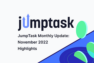 JumpTask Monthly Update #7: November Highlights