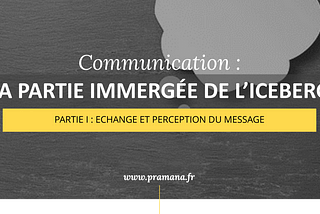 Communication : La partie immergée de l’iceberg