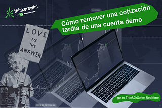 Cómo remover una cotización tardía de una cuenta demo en ThinkOrSwim (ТОS) 📈