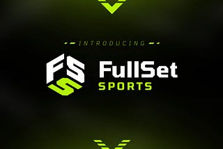 Introducing FullSet Sports by Juggernauts