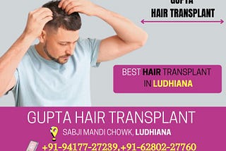 Hair Transplant In Ludhiana at Gupta Hair Transplant