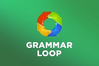 Learn English FAST by escaping the Grammar Loop