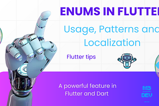 Enums in Flutter: Usage, Patterns, and Localization