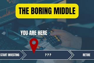 The Boring Middle: Enjoy Your Life While Saving for Early Retirement