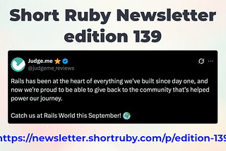 Short Ruby Newsletter — edition 139