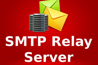 Adım Adım SMTP Relay Server Kurulumu ve Yapılandırması
