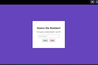 Guess the number(1–100) using HTML,CSS, Javascript