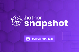 Hathor Snapshot #2– 19th of March 2021