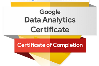 My Google Data Analytics Certification Experience