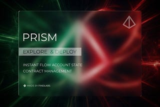 Prism: Instant Flow Account State & Contract Management
