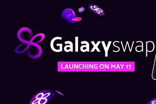 With the launch of GalaxySwap, we have to do something big…