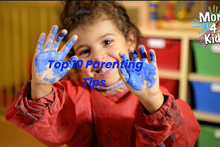 Top 10 Parenting Tips