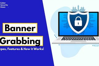 Banner Grabbing in 2025: Still a Goldmine for Attackers?