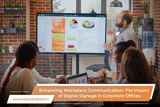Digital Signage for Corporate Offices