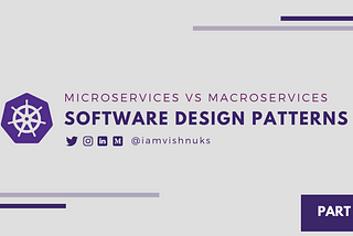 Microservices or Macroservices | Part: 1