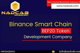 <a href=”https://www.nadcab.com/binance-smart-chain">Binance Smart Chain development company</a>
