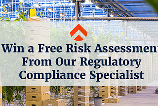 Win a Free Risk Assessment From Our Regulatory Compliance Specialist