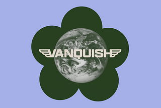 Vanquish — on red alert for a green planet.