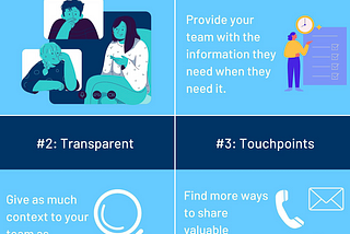 TEAMES & CO highlights 3 T’s of communication in an image. 1 — Be Timely so people can act on the information. 2 Be Transparent to give as much context as is possible. 3 — Use various touchpoints to find more ways to communicate your message.