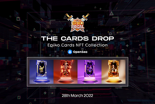 First-Ever Epiko Regal NFTs Drop on OpenSea | Epiko Cards | Unique limited Edition NFTs launch