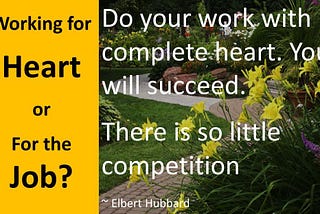 Working for the heart or working just for the job