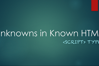 #2 Unknowns in known HTML