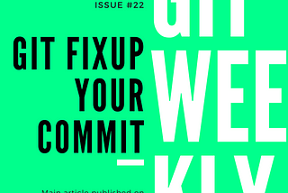 Git: Fixup Your Commit
