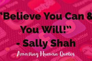 Amazing Human Series; Sally Shah