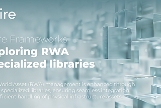 The RWA Framework: Specialized Libraries