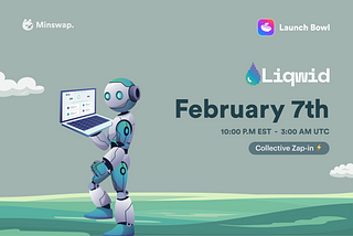 Announcing Liqwid Finance Collective Zap-in on Minswap Launchbowl.