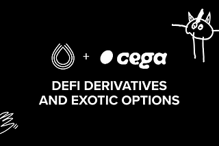 Defi Derivatives and Exotic Options with Cega