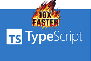 Typescript is now 10X faster!