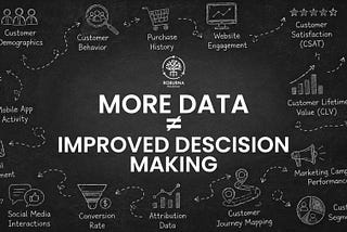 Why Having More Customer Data Hasn’t Improved Decision‑Making in Enterprises