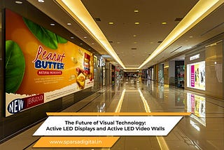 Active LED Displays and Active LED Video Walls