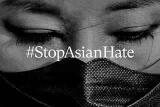 Introducing #StopAsianHate, a new blog from Medium