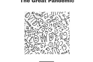 The Great Pandemic: An Album The World Needs To Hear