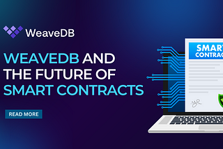 WeaveDB and the Future of Smart Contracts