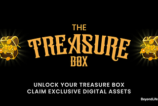 The Much-Awaited Treasure Box is Here