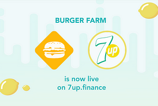 New BURGER Farm Live on 7up.finance