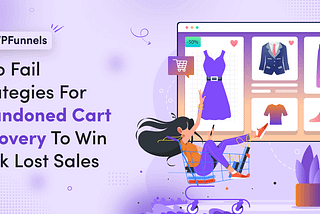 Strategies For Abandoned Cart Recovery To Win Back Lost Sales