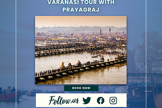 Varanasi Tour With Prayagraj