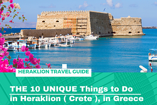 THE 10 UNIQUE Things to DO in Heraklion