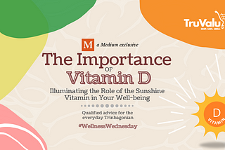 The Importance of Vitamin D