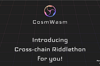 CrossChain Riddlethonの紹介