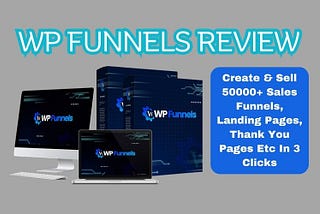 WP Funnels Review — World’s First & ONLY WordPress Based Funnel Builder