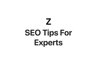 Take your Website To The Next Level With These Expert SEO Tips
