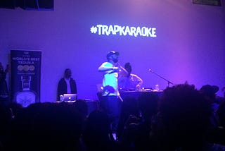 To Be Young, Black and Free: A #blkcreatives Review of #trapkaraoke