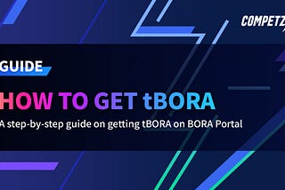 How To Get tBORA(tBORA 획득 방법)