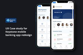 Keystone mobile banking app redesign— UX Case Study